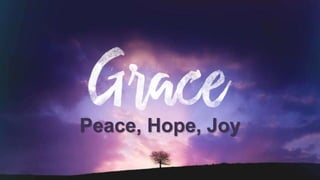 Peace, Hope, Joy
 