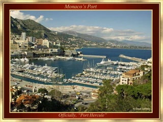 Monaco’s Port Officially, “Port Hercule” 