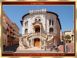 Court Palace Its construction begun in 1924; dedicated in May 1st, 1930 