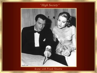 “ High Society” Scene with Frank Sinatra 