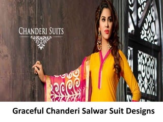 Graceful Chanderi Salwar Suit Designs
 