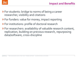 Impact and Benefits
»For students: bridge to norms of being a career
researcher, visibility and citations
»For funders: va...