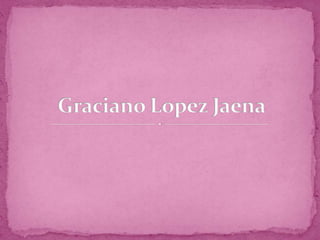 Graciano Lopez Jaena 