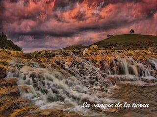 La sangre de la tierra
 