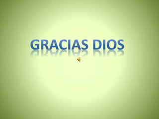 Gracias Dios