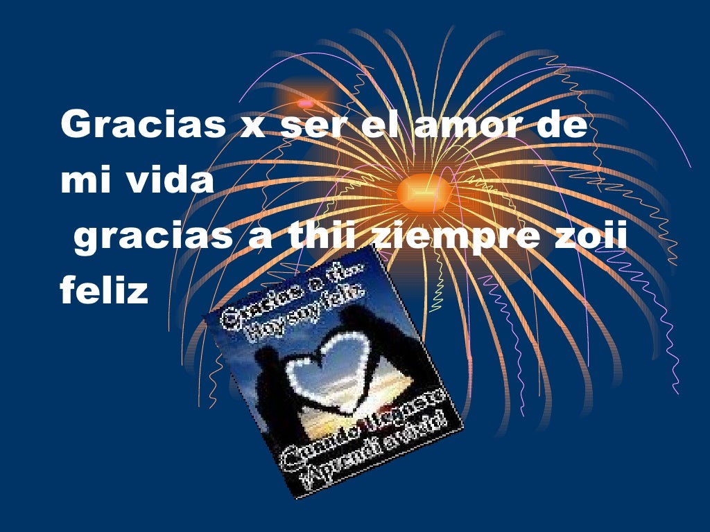 Gracias X Ser El Amor De Mi Vida Una Sorprais