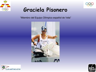 Graciela Pisonero “Miembro del Equipo Olímpico español de Vela” 