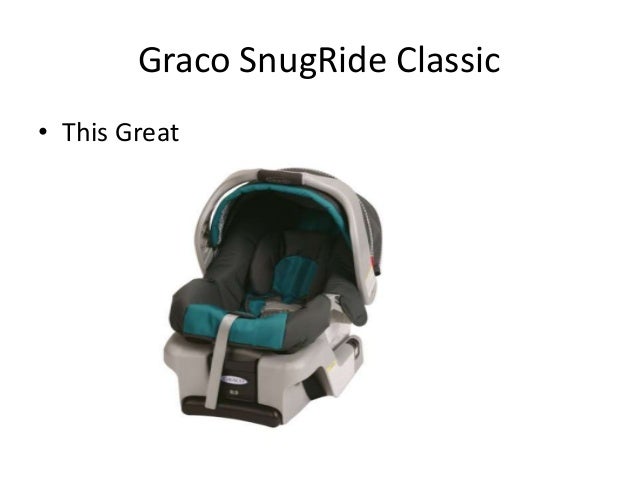 Graco snug ride classic connect 30 car seat, dragonfly Graco snug ride classic connect 30 car seat, dragonfly