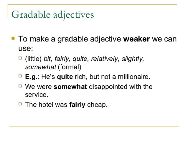 Gradable Adjectives