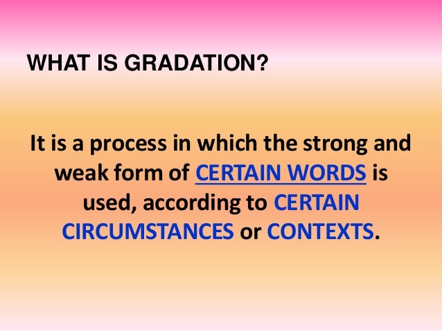 Resultado de imagen para gradation phonetics