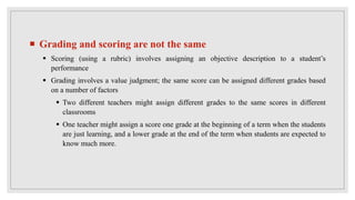 Gradding and reporting 