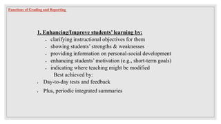 Gradding and reporting 