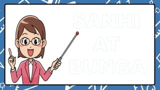 SANHI
AT
BUNGA
 