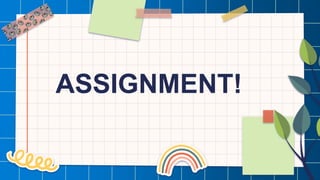 ASSIGNMENT!
 