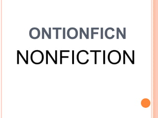 ONTIONFICN
NONFICTION
 