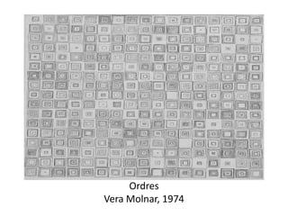 Ordres
Vera Molnar, 1974
 