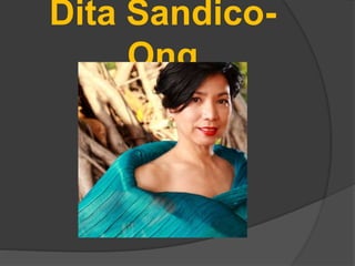 Dita Sandico-
Ong
 