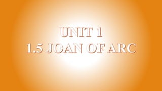 Grade 10 eng lit 1.5 joan of arc