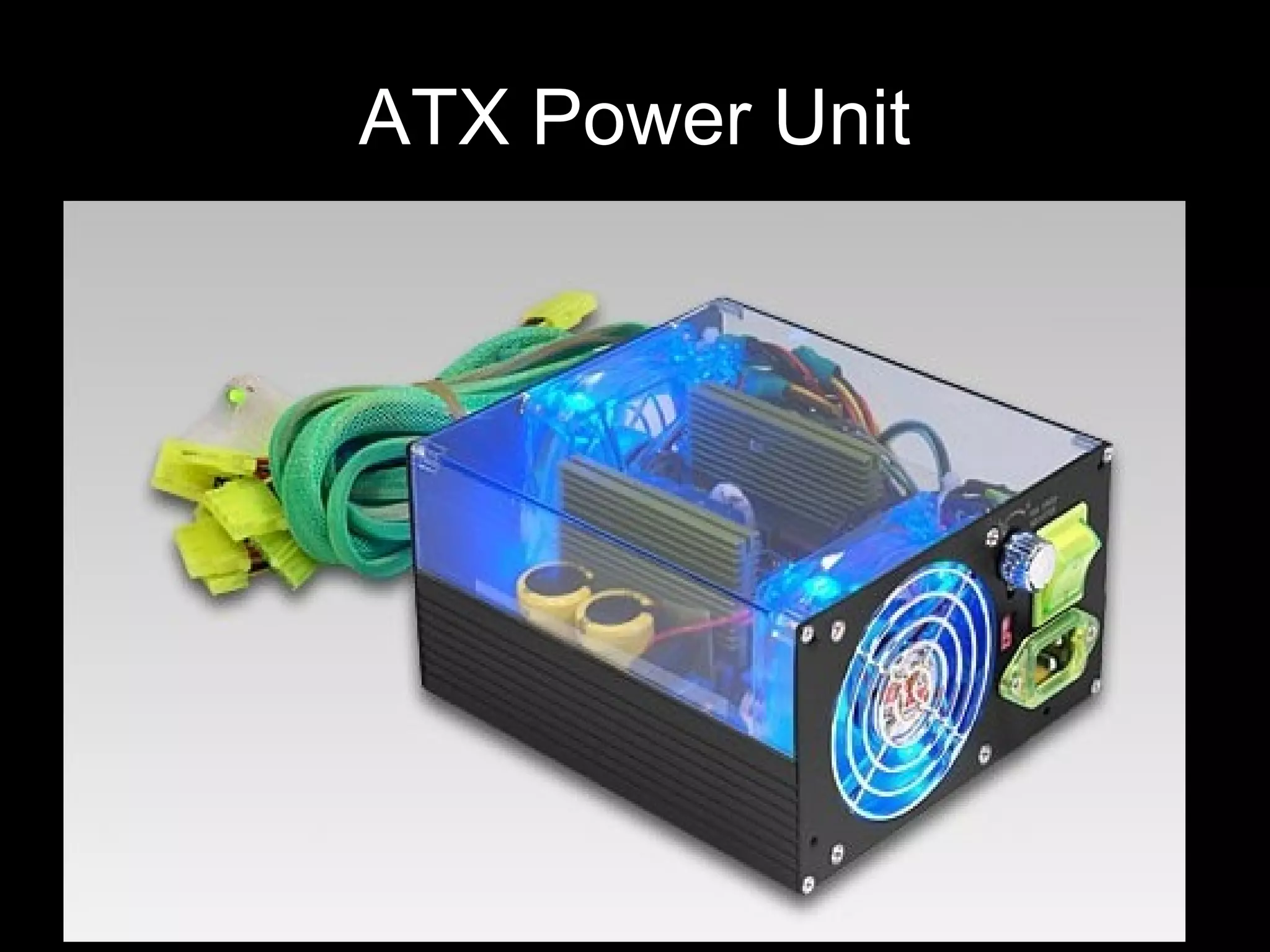 ATX Power Unit
 