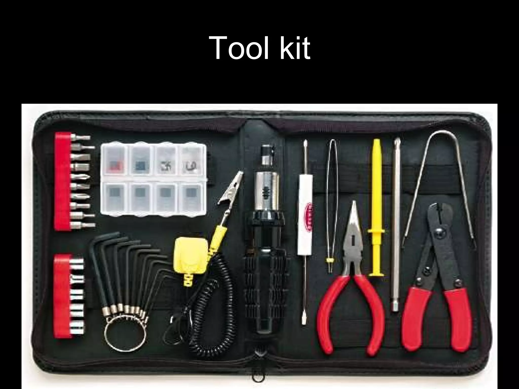 Tool kit
 