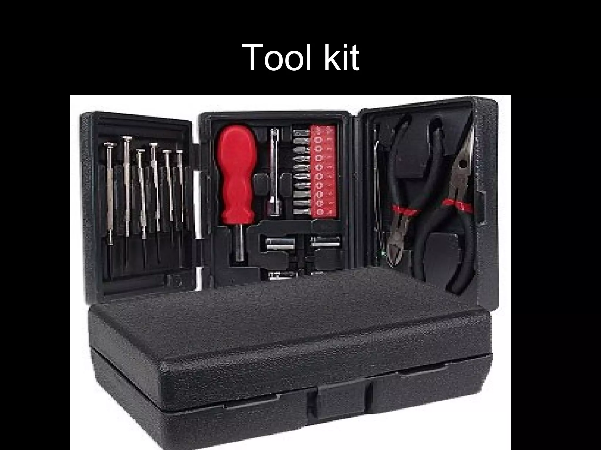 Tool kit
 