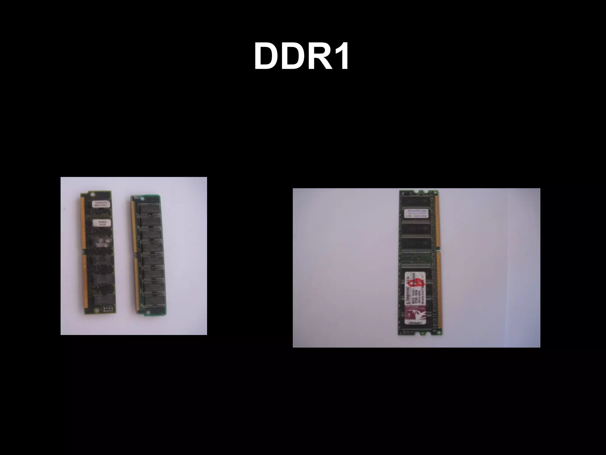 DDR1
 