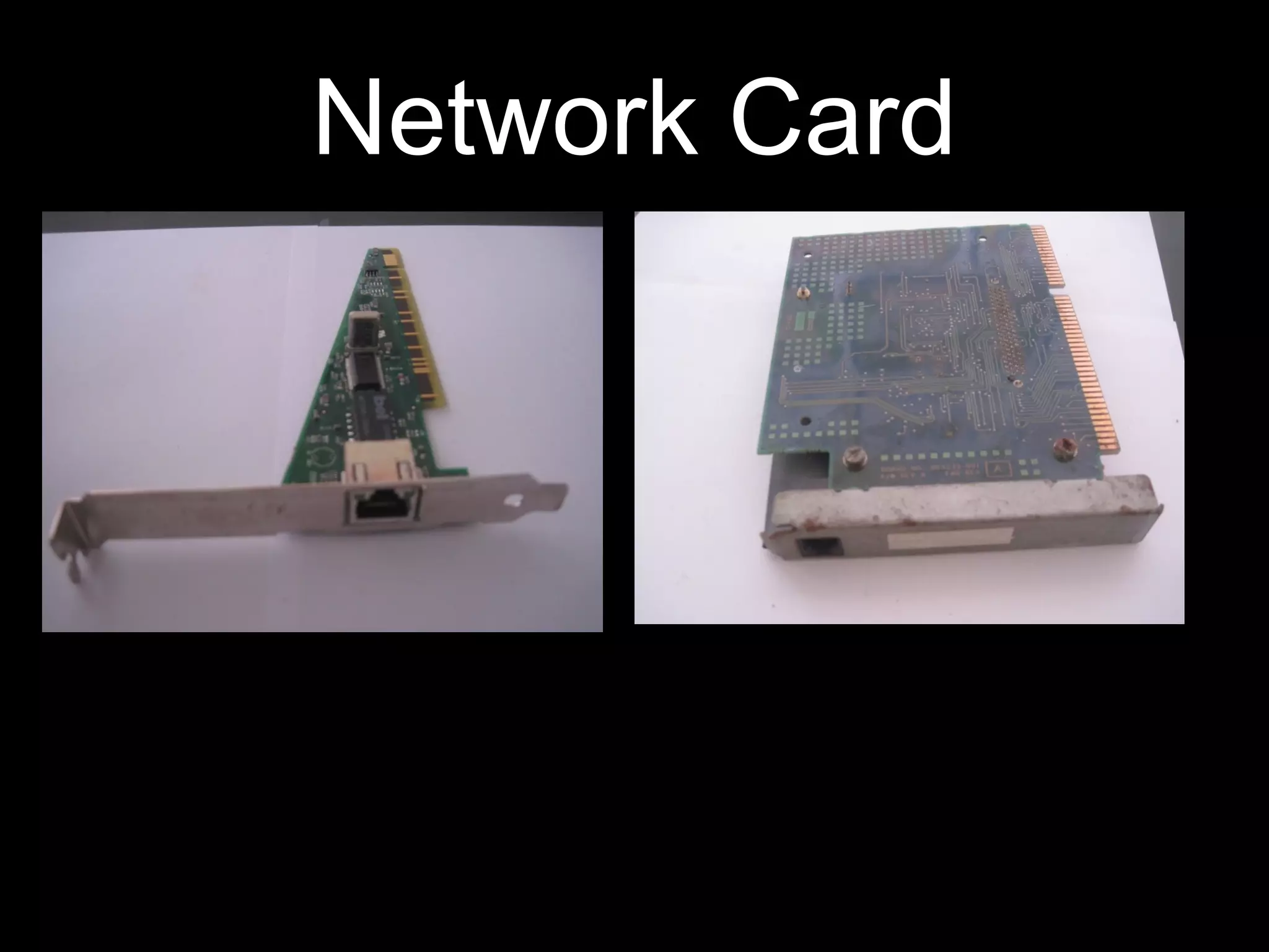 Network Card
 