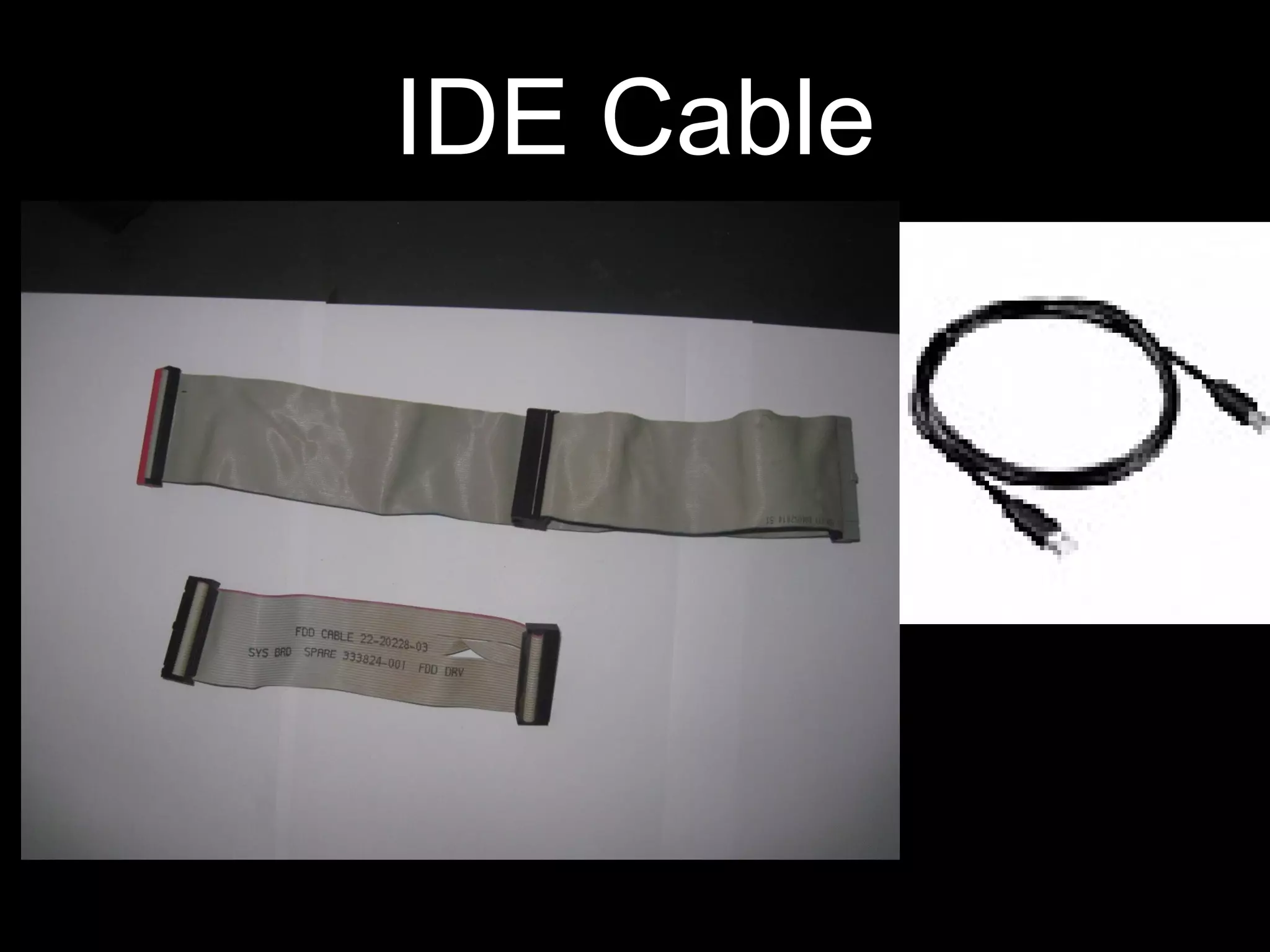 IDE Cable
 