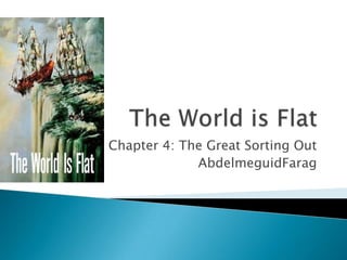 Chapter 4: The Great Sorting Out
             AbdelmeguidFarag
 