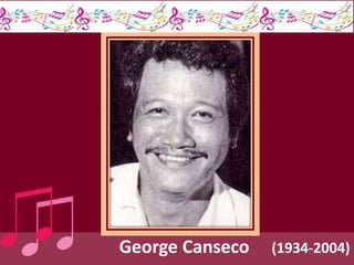 George Canseco (1934-2004)
 