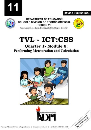 TVL - ICT:CSS
Quarter 1- Module 8:
Performing Mensuration and Calculation
7
11 SENIOR HIGH SCHOOL
 
