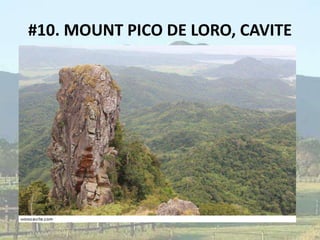 #10. MOUNT PICO DE LORO, CAVITE
 