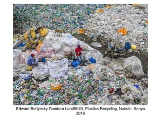 Edward Burtynsky Dandora Landfill #3, Plastics Recycling, Nairobi, Kenya
2016
 