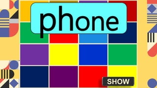 SHOW
phone
 