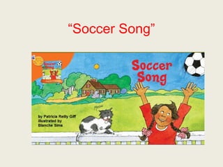 “Soccer Song”
 