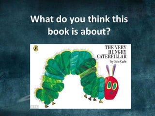 What do you think this
book is about?
 