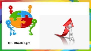 III. Challenge!
 