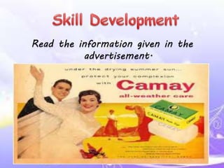 Read the information given in the
advertisement.
 