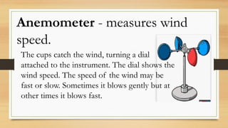 GRADE 4 Q4 Weather Instruments and Weather Components.pptx