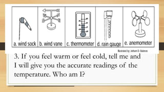 GRADE 4 Q4 Weather Instruments and Weather Components.pptx