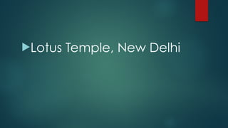 !Lotus Temple, New Delhi
 