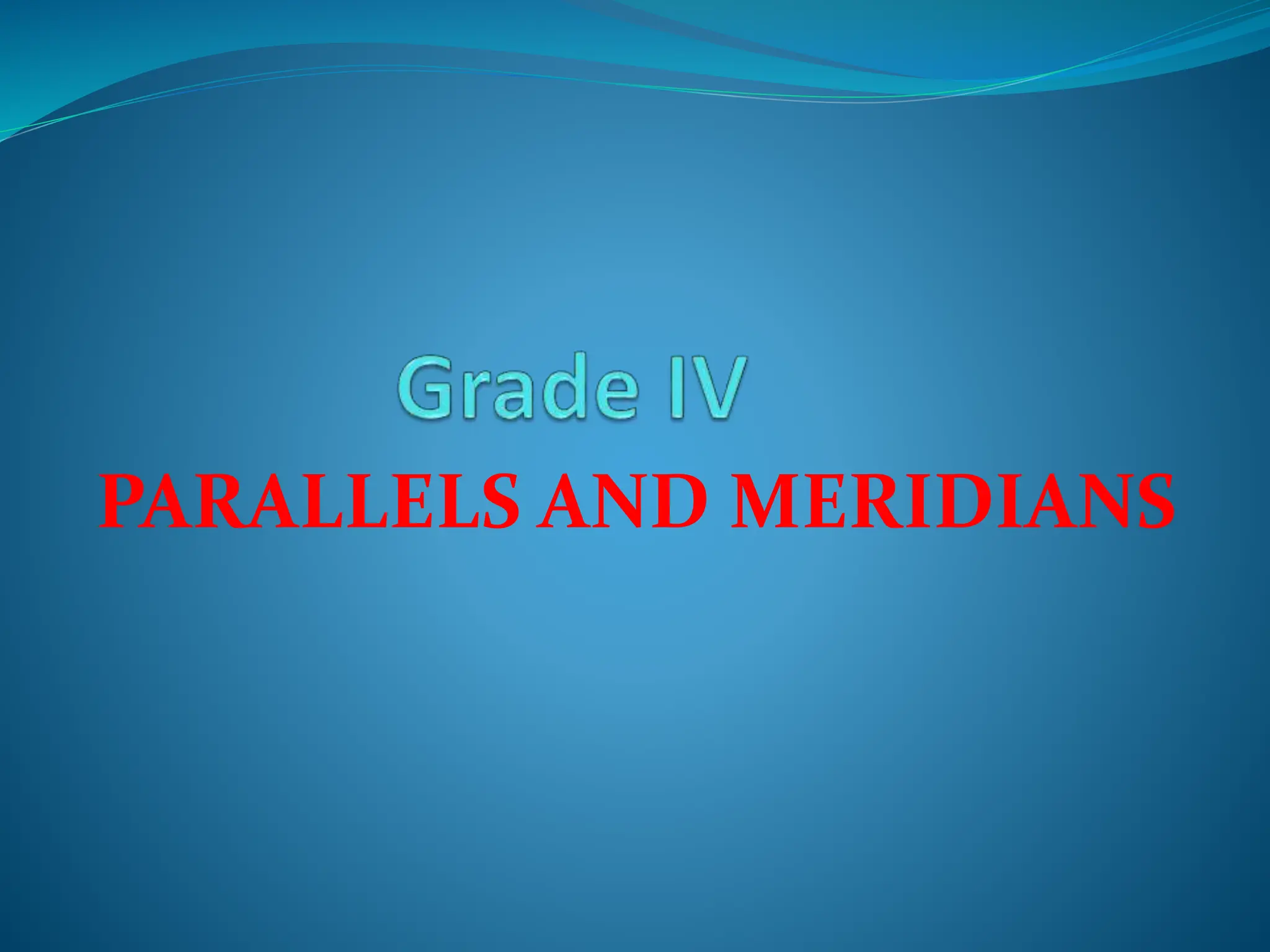 Grade 5- unit 2 -Longitudes and latitudes.pptx