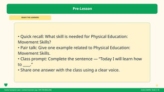Grade 6 - Physical Education Movement Skills - Week 05.pptx