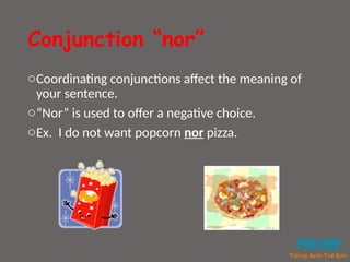 Conjunctions Using Nor Grade 6 - Unit 10 - Conjunctions and WH questions.pptx