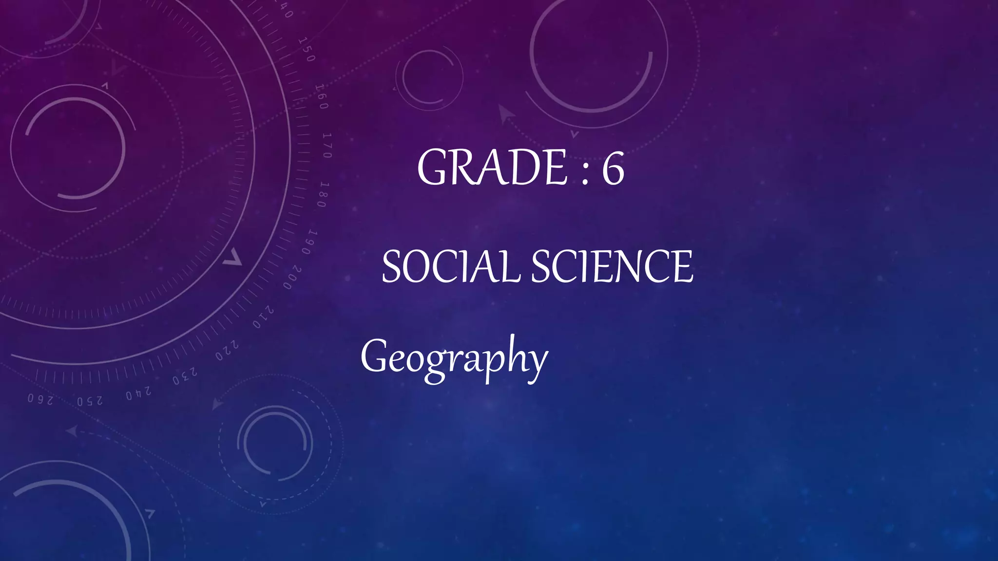 Grade 6 Geography Chapter 3 pptx grade-6-geography-chapter-3-pptx
