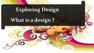 Grade 7 #1 n.s.c term 1 unit 1 (exploring design) | PPTX