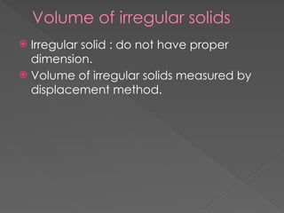 Irregular Solids Math Solid GRADE 7 ICSE PHYSICS - PHYSICAL QUANTITIES AND MEASURMENT | PPTX