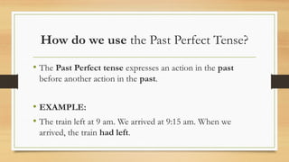 Past Perfect Using Before Grade 7 English Present and Past erfect Tenses | PPTX