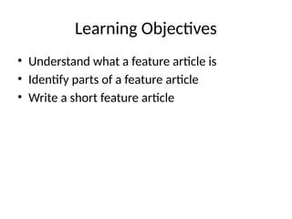 Year 7 Feature Article Example Comprehensive Guide to Writing Feature Articles for Grade 7 English | PPTX