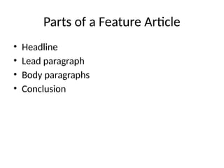 Year 7 Feature Article Example Comprehensive Guide to Writing Feature Articles for Grade 7 English | PPTX